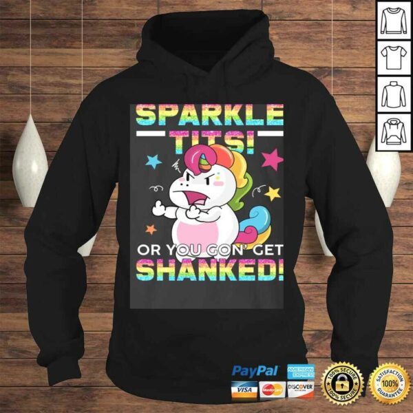 Official Back The Fuck Up Sparkle Tits You Gon Get Shanked Funny Unicorn Meme Shirt
