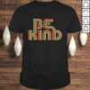 Official Be Kind Anti Bullying Inspirational Kindness Retro Vintage Shirt