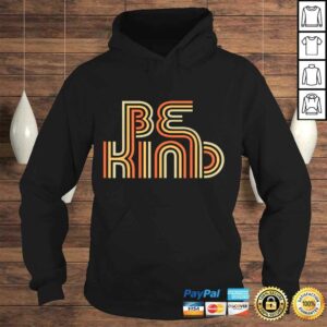 Official Be Kind Anti Bullying Inspirational Kindness Retro Vintage Shirt 3 Official Be Kind Anti Bullying Inspirational Kindness Retro Vintage Shirt 4
