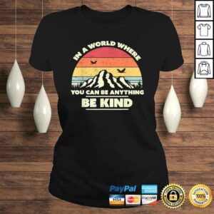 Official Be Kind, Retro In A World Where You Can Be Anything Be Kind T-shirt 2 Official Be Kind Retro In A World Where You Can Be Anything Be Kind T shirt 3