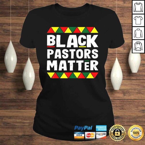 Official Black Pastors Matter Black History Month Africa Pride TShirt