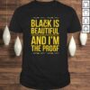 Official Black is Beautiful and Im the Proof Black History V-Neck T-Shirt