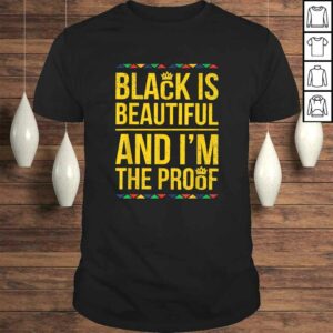 Official Black is Beautiful and Im the Proof Black History V Neck T Shirt 1