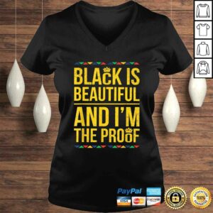 Official Black is Beautiful and Im the Proof Black History V-Neck T-Shirt 1 Official Black is Beautiful and Im the Proof Black History V Neck T Shirt 2
