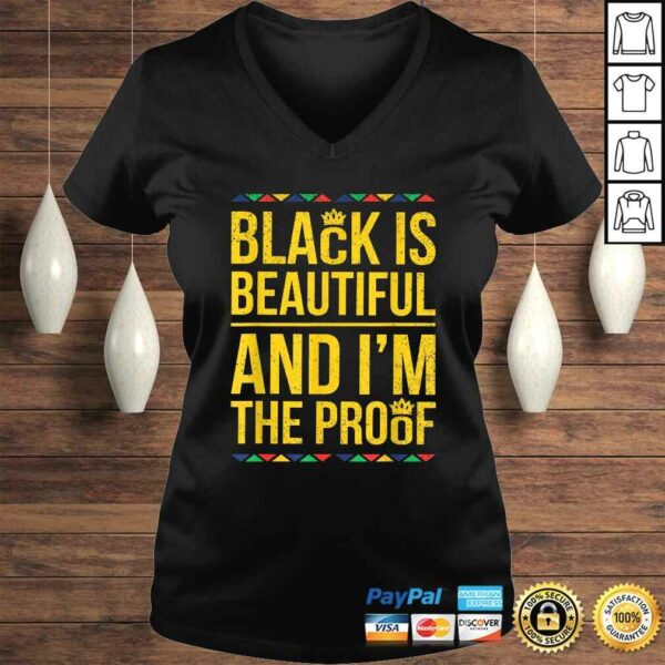 Official Black is Beautiful and Im the Proof Black History V-Neck T-Shirt