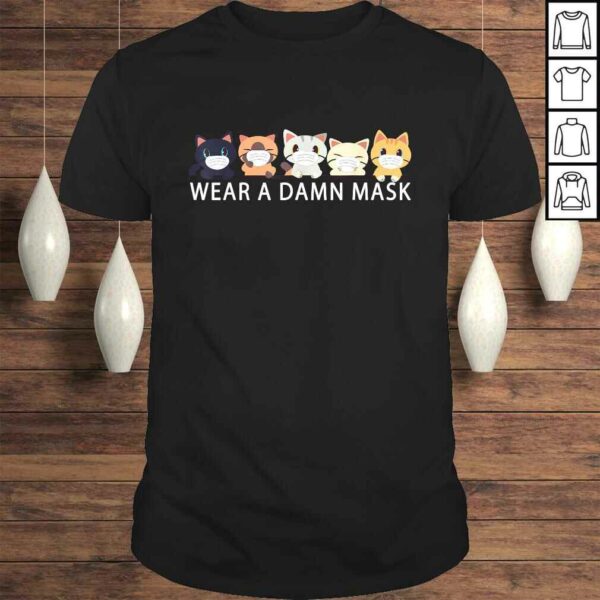 Official Cats Lovers Wear a Damn Mask – Quarantine Gift Cat Face Mask TShirt