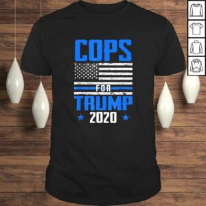 Official Cops For Trump 2020 Blue Line Supporters Police USA Flag Shirt Official Cops For Trump 2020 Blue Line Supporters Police USA Flag Shirt