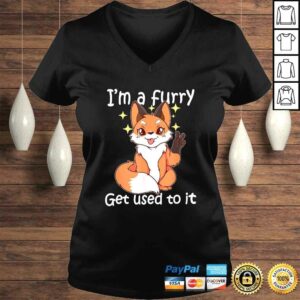 Official Cute Furry Gift Im A Furry Get Use To ITShirt