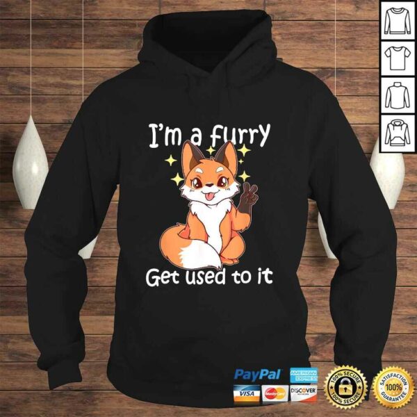 Official Cute Furry Gift Im A Furry Get Use To ITShirt