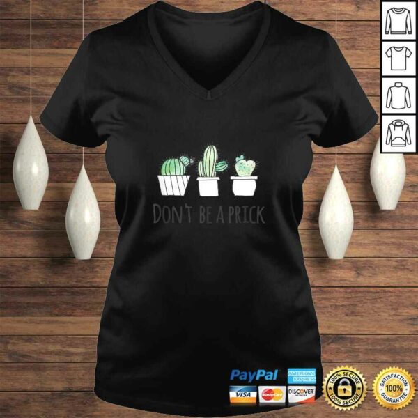 Official Don’t Be A Prick Shirt Gift For Gardeners Succulent Cactus Shirt