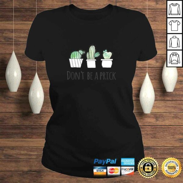 Official Don’t Be A Prick Shirt Gift For Gardeners Succulent Cactus Shirt