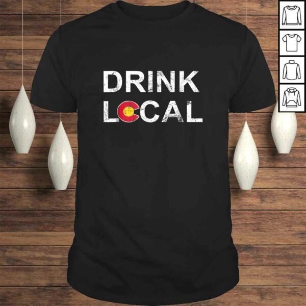 Official Drink Local Colorado Brewery Craft Beer TShirt Gift
