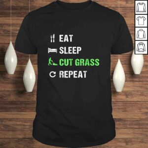 Official Eat Sleep Cut Grass RepeaShirt Funny Landscaper TShirt 1