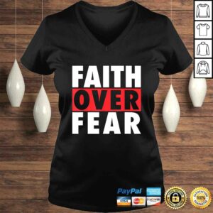 Official Faith Over Fear Inspirational Pro Christian Positive Message Shirt