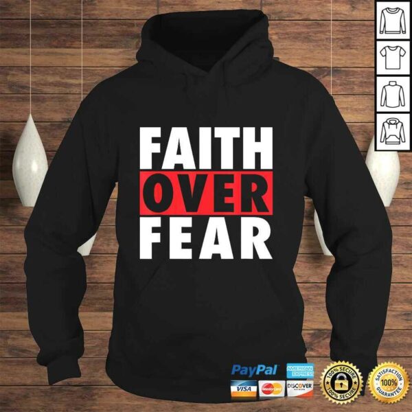 Official Faith Over Fear Inspirational Pro Christian Positive Message Shirt