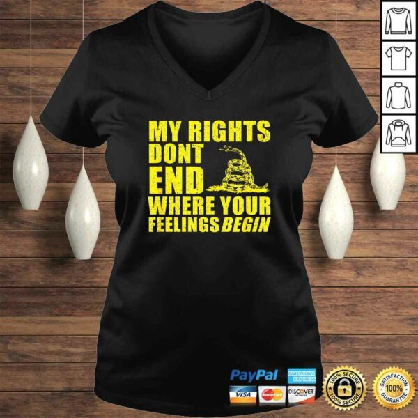 Official Gadsden Shirt My Rights Dont End Where Your Feelings Begin Shirt