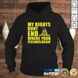 Official Gadsden Shirt My Rights Dont End Where Your Feelings Begin Shirt 3 Official Gadsden Shirt My Rights Dont End Where Your Feelings Begin Shirt 4