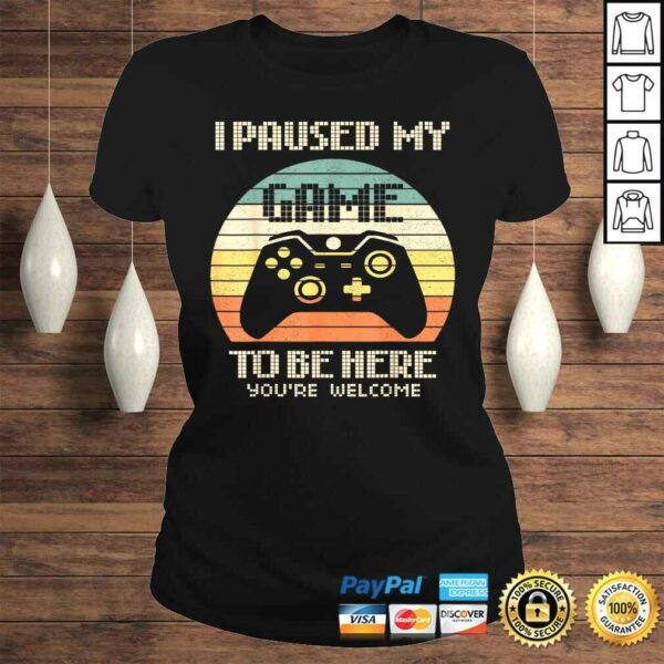 Official Gamer Video-Game i-Paused-my-Game to-be-Here for-Boys-Men Gift TShirt