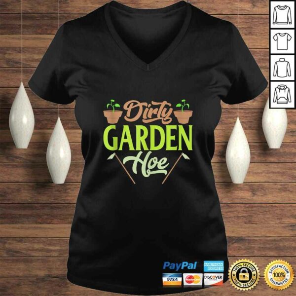 Official Gardening Lover Plants Gift Dirty Garden Hoe Tee T-Shirt