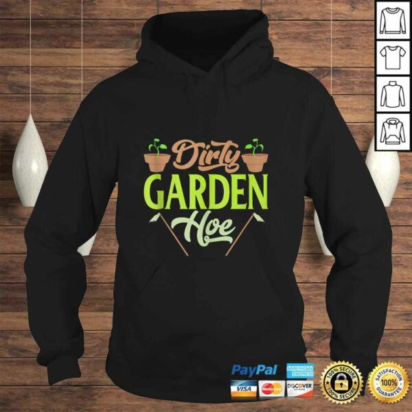 Official Gardening Lover Plants Gift Dirty Garden Hoe Tee T-Shirt