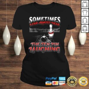 Official Hear 10 Pin Laughing Funny Bowling T-shirt 2 Official Hear 10 Pin Laughing Funny Bowling T shirt 3