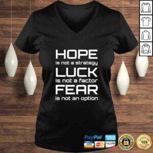 Official Hope Luck Fear Shirt Inspirational Quote WorkouShirt