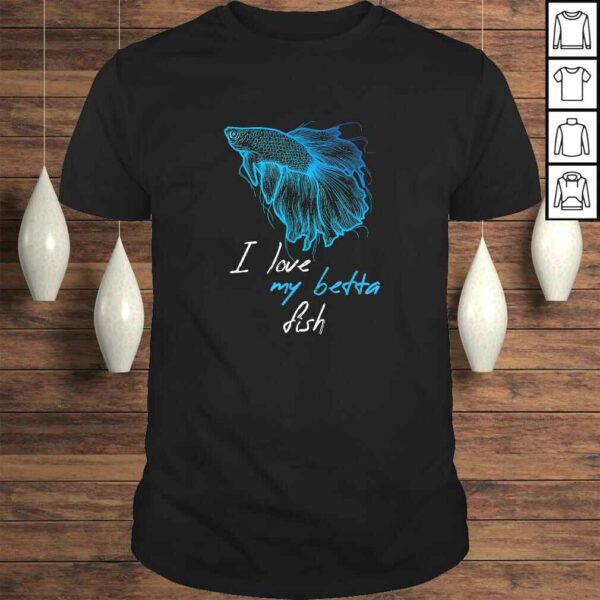 Official I Love My BETTA Fish TShirt