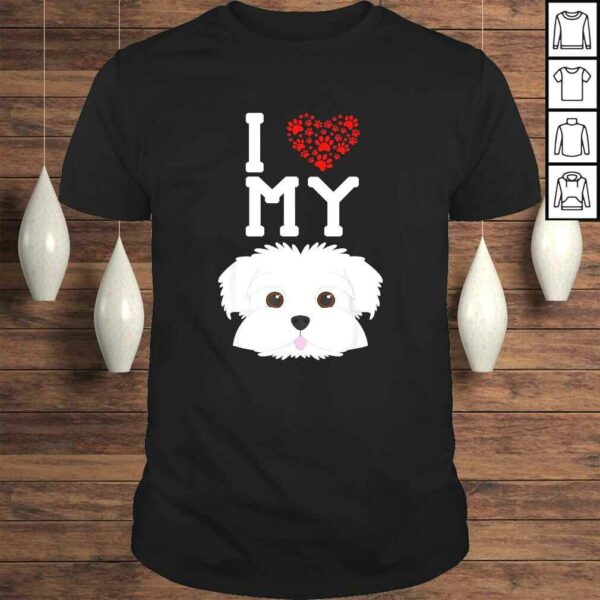 Official I Love My Dog – Maltese Animal Lover Best Friend TShirt