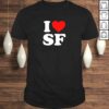 Official I Love SF San Francisco – HearTShirt