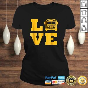 Official I Love School Buses Shirt, School Bus Lovers Tee T-Shirt 2 Official I Love School Buses Shirt School Bus Lovers Tee T Shirt 3