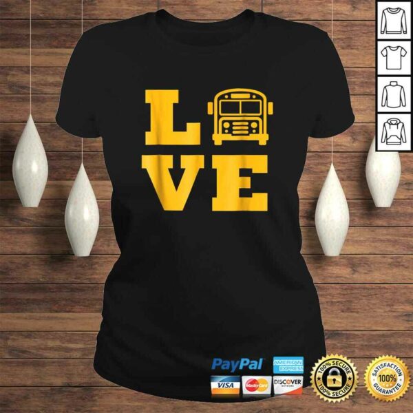 Official I Love School Buses Shirt, School Bus Lovers Tee T-Shirt