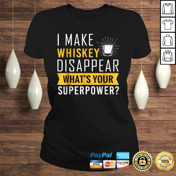 Official I Make Whiskey Disappear Shirt Whiskey Lover Shirt