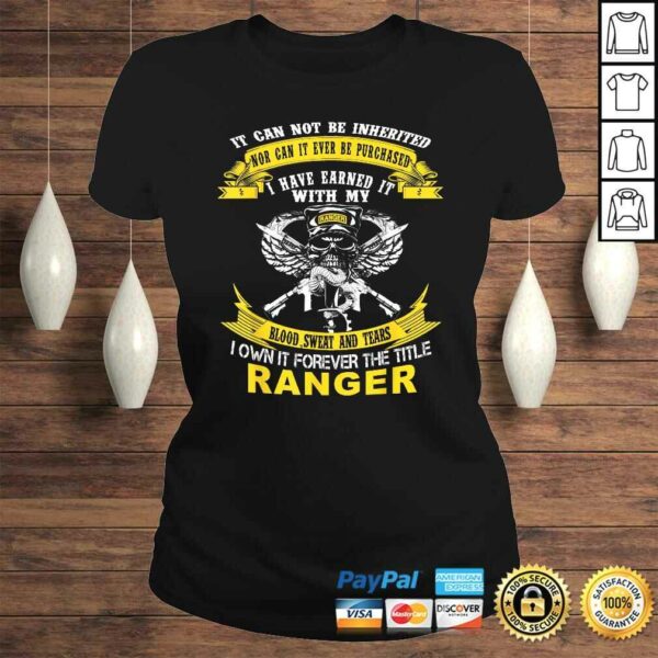 Official I Own It Forever The Title US Army Ranger Veteran Shirt