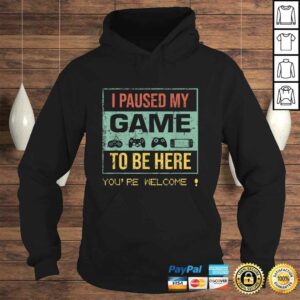 Official I Paused My Game to Be Here Gamer Gaming Retro Vintage Shirt 3 Official I Paused My Game to Be Here Gamer Gaming Retro Vintage Shirt 4
