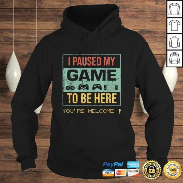 Official I Paused My Game to Be Here Gamer Gaming Retro Vintage Shirt