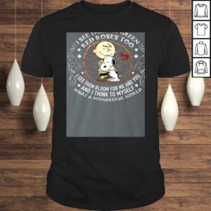 Official I See Trees of Green-Red-Roses Too What A Wonderful World Snoop-y Funny T-shirt Official I See Trees of Green-Red-Roses Too What A Wonderful World Snoop-y Funny T-shirt