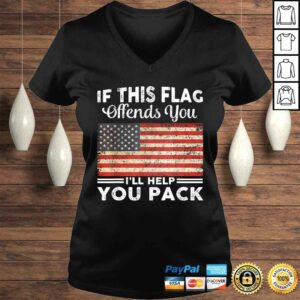 Official If This Flag Offends You I'll Help You Pack US Flag TShirt 1 Official If This Flag Offends You Ill Help You Pack US Flag TShirt 2