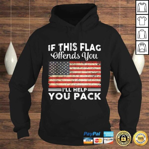 Official If This Flag Offends You I’ll Help You Pack US Flag TShirt