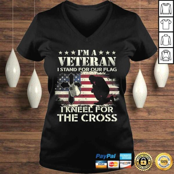 Official I’m A Veteran Stand For The Flag Kneel For The Cross TShirt Gift