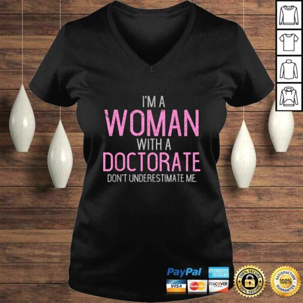 Official I’m A Woman With A Doctorate Funny PhD Graduation TShirt