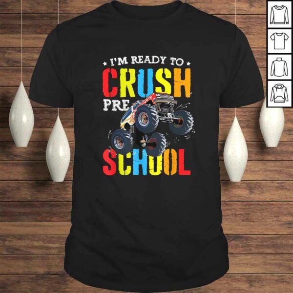 Official I’m Ready To Crush Preschool Monster Truck Back To School TShirt Gift