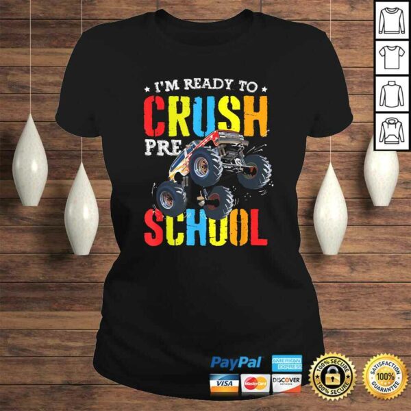 Official I’m Ready To Crush Preschool Monster Truck Back To School TShirt Gift