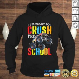 Official I'm Ready To Crush Preschool Monster Truck Back To School TShirt Gift 3 Official Im Ready To Crush Preschool Monster Truck Back To School TShirt Gift 4