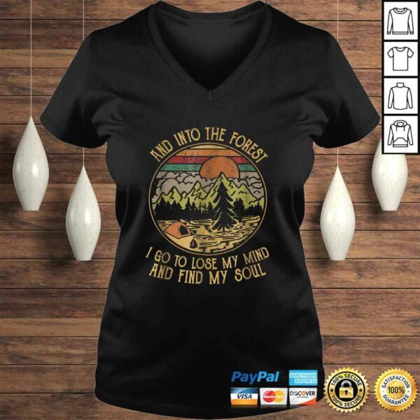 Official Into The Forest I Go To Lose My Mind Find Soul Camping Tee T-Shirt