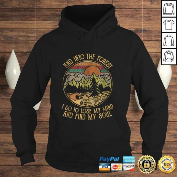 Official Into The Forest I Go To Lose My Mind Find Soul Camping Tee T-Shirt