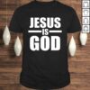 Official Jesus Is God Shirt