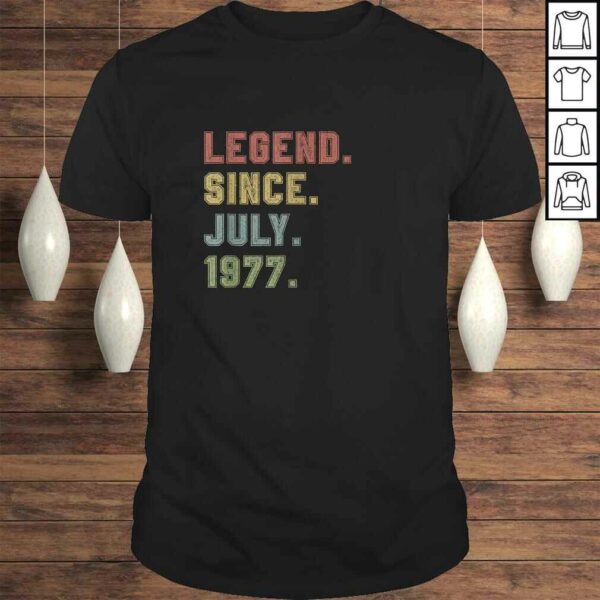 Official Legend Since July 1977 43rd Birthday 43 Years Old Tee T-Shirt