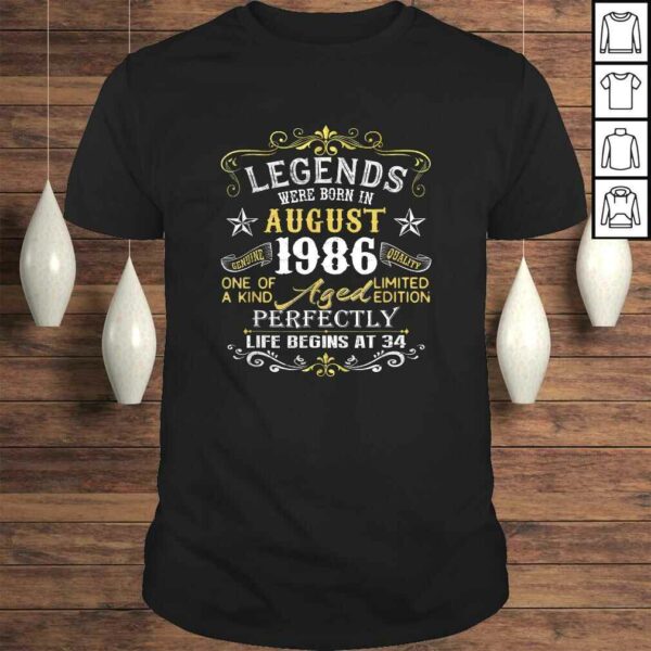 Official Legends Were Born In August 1986 34th Birthday TShirt Gift