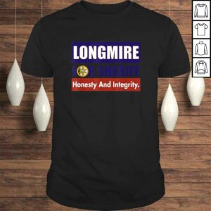 Official Longmire for Sheriff T shirt 1