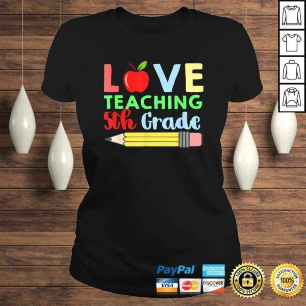 Official Love Teaching 5th Grade Pencil Design Teacher Shirt